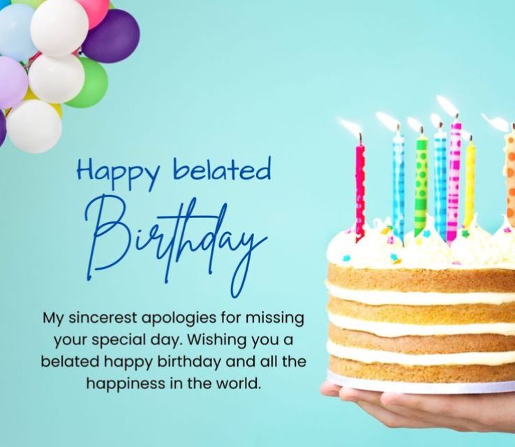 Belated Birthday Wishes