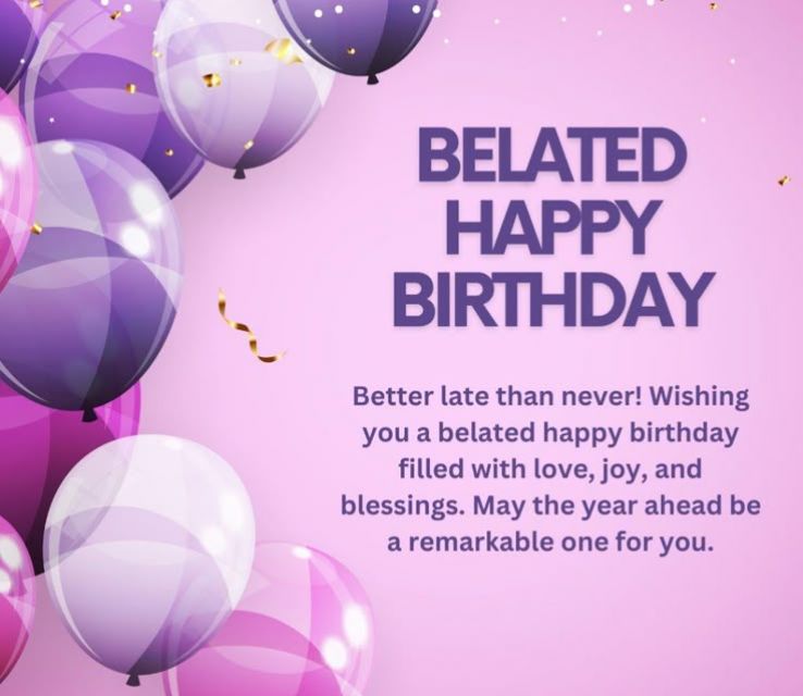 Happy Belated Birthday Blessings