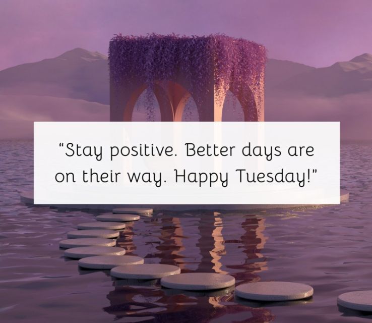 Happy Tuesday Quotes