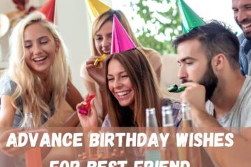 Advance Birthday Wishes for Best Friend
