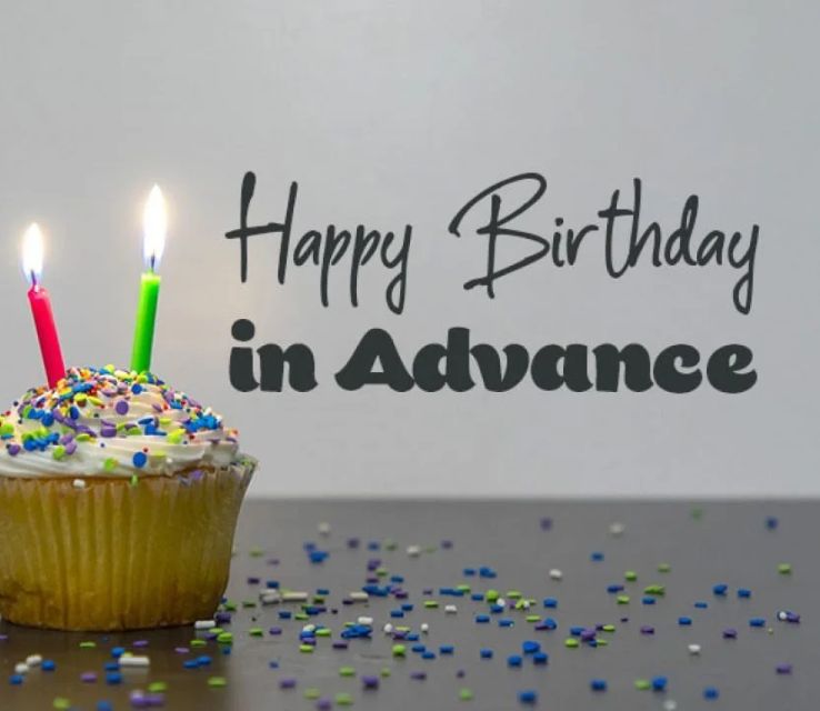 Advance Happy Birthday Wishes