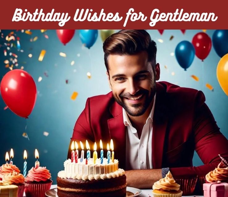 Birthday Wishes for Gentleman