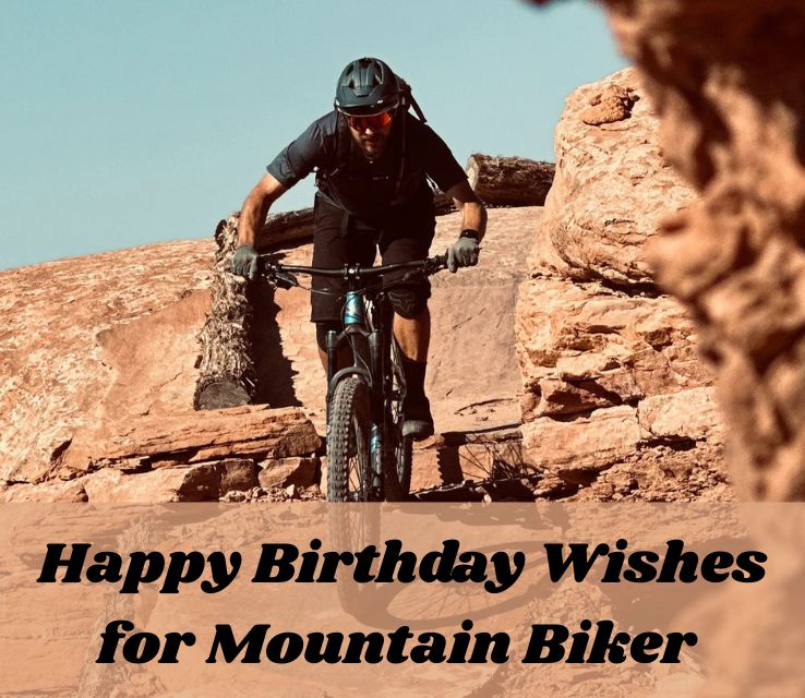 Birthday Wishes for Mountain Biker