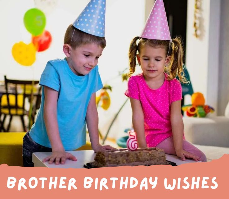 Brother Birthday Wishes