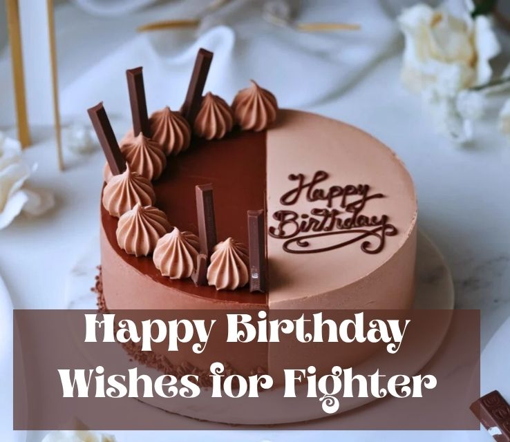 Happy Birthday Wishes for Fighter