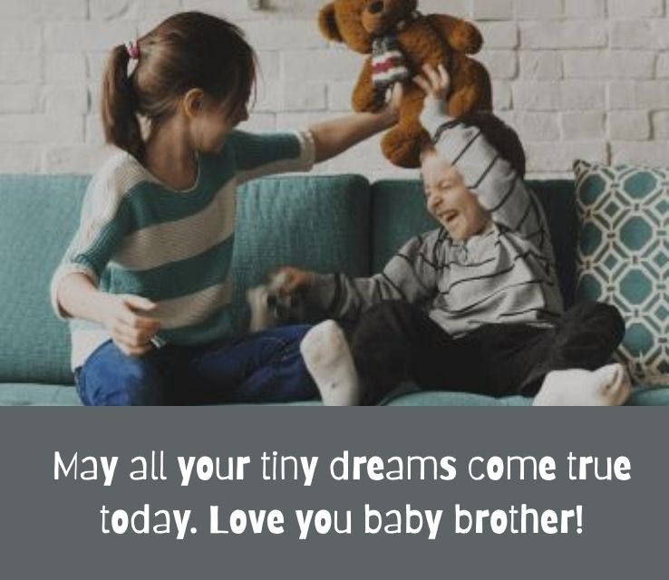 Inspirational Birthday Wishes for Baby Brother